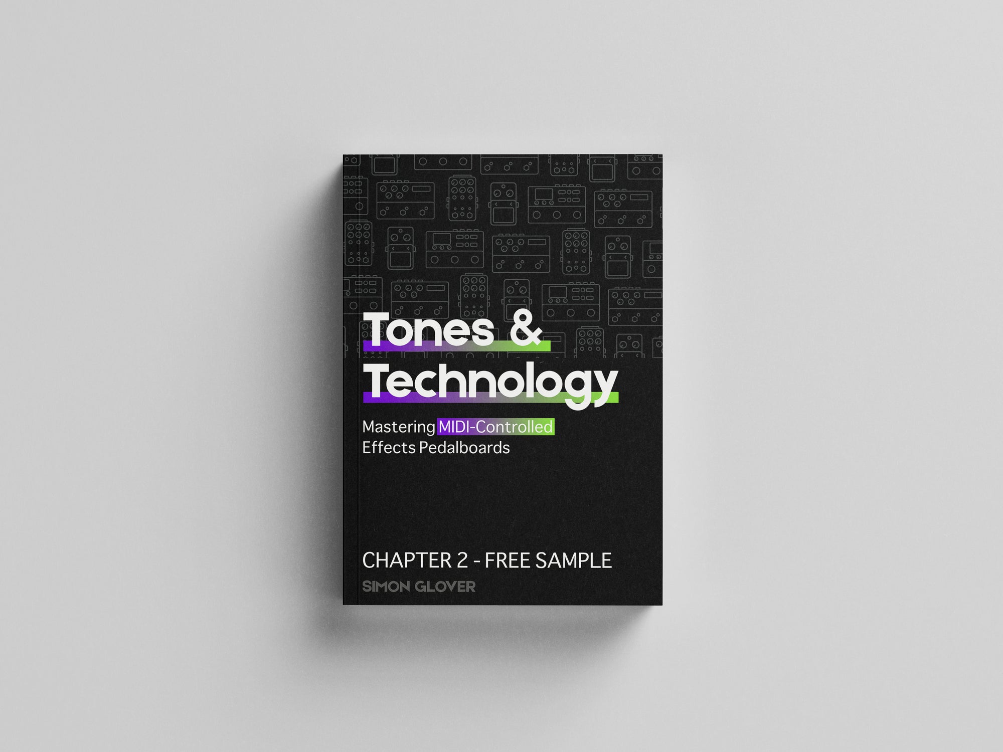 Tones & Technology: Mastering MIDI-Controlled Pedalboards - FREE SAMPLE PDF